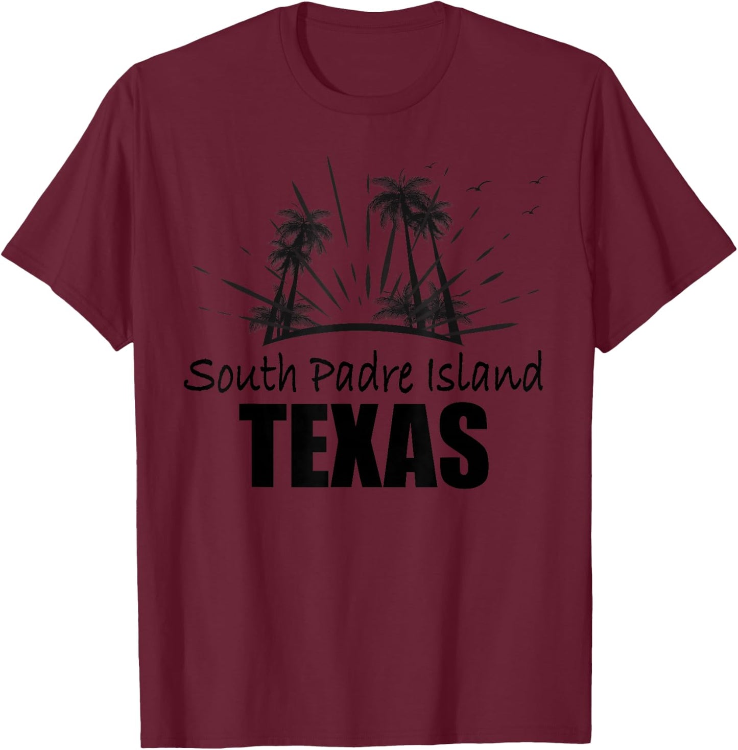 South Padre Island Texas Souvenir for Spring Break T-Shirt - T-Shirt | Maroon