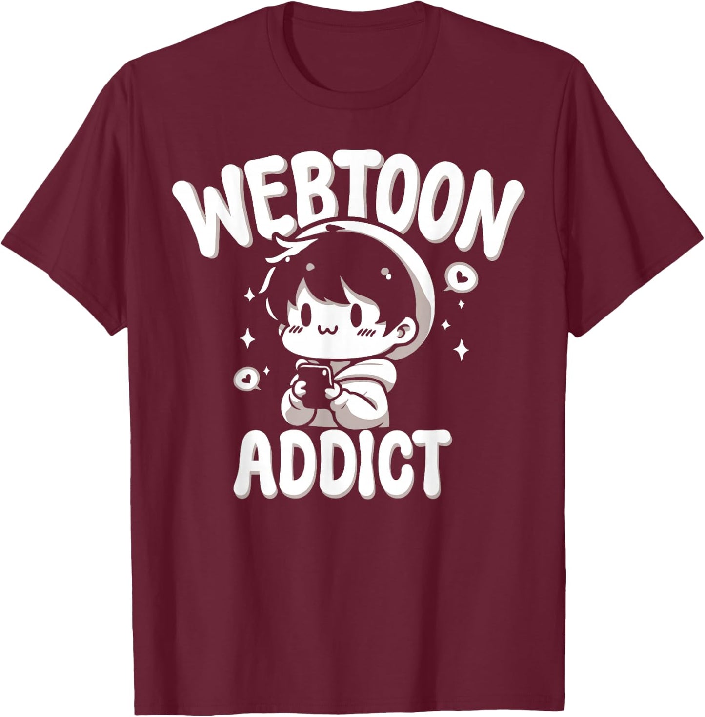 Webtoon Addict Funny Anime Fan Gift T-Shirt - T-Shirt | Maroon