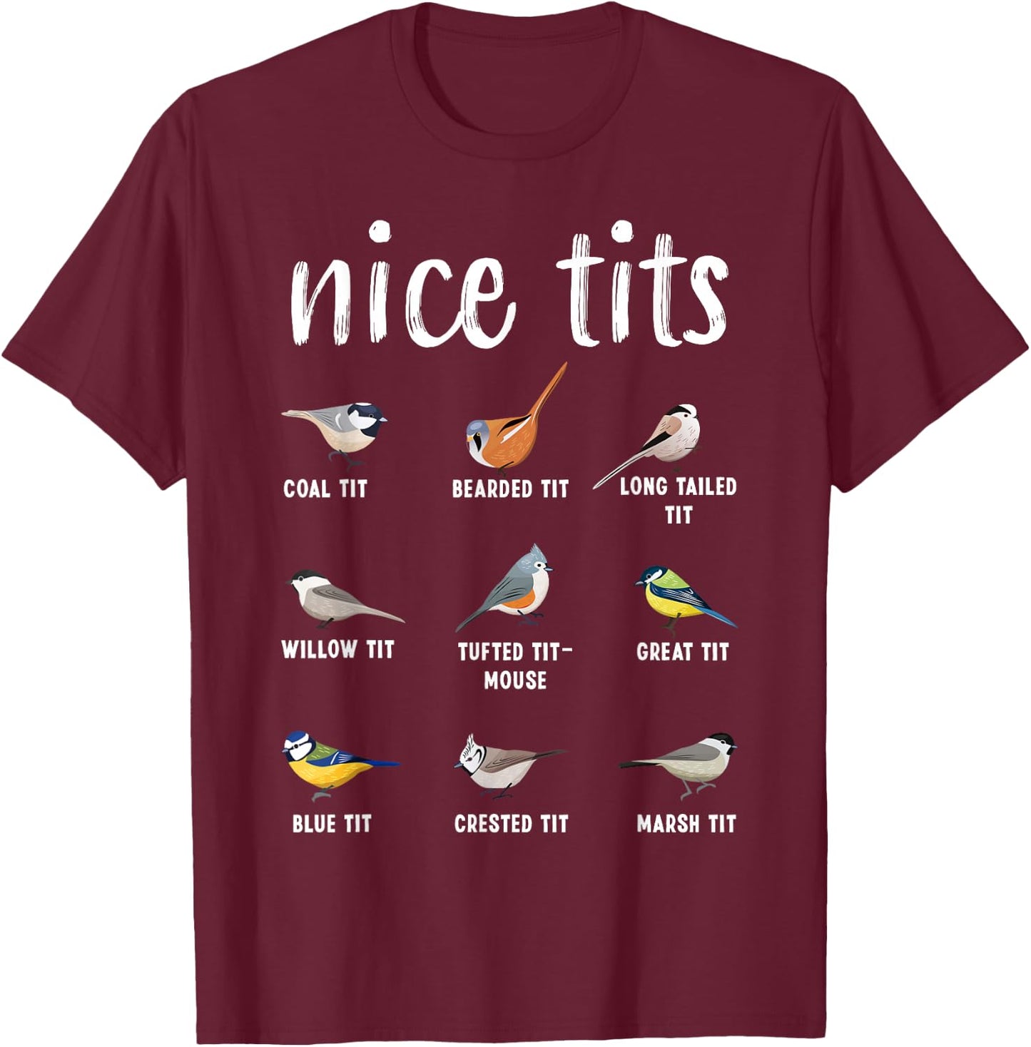 Funny Bird Watching Gifts Tufted Titmouse T-Shirt - T-Shirt | Maroon
