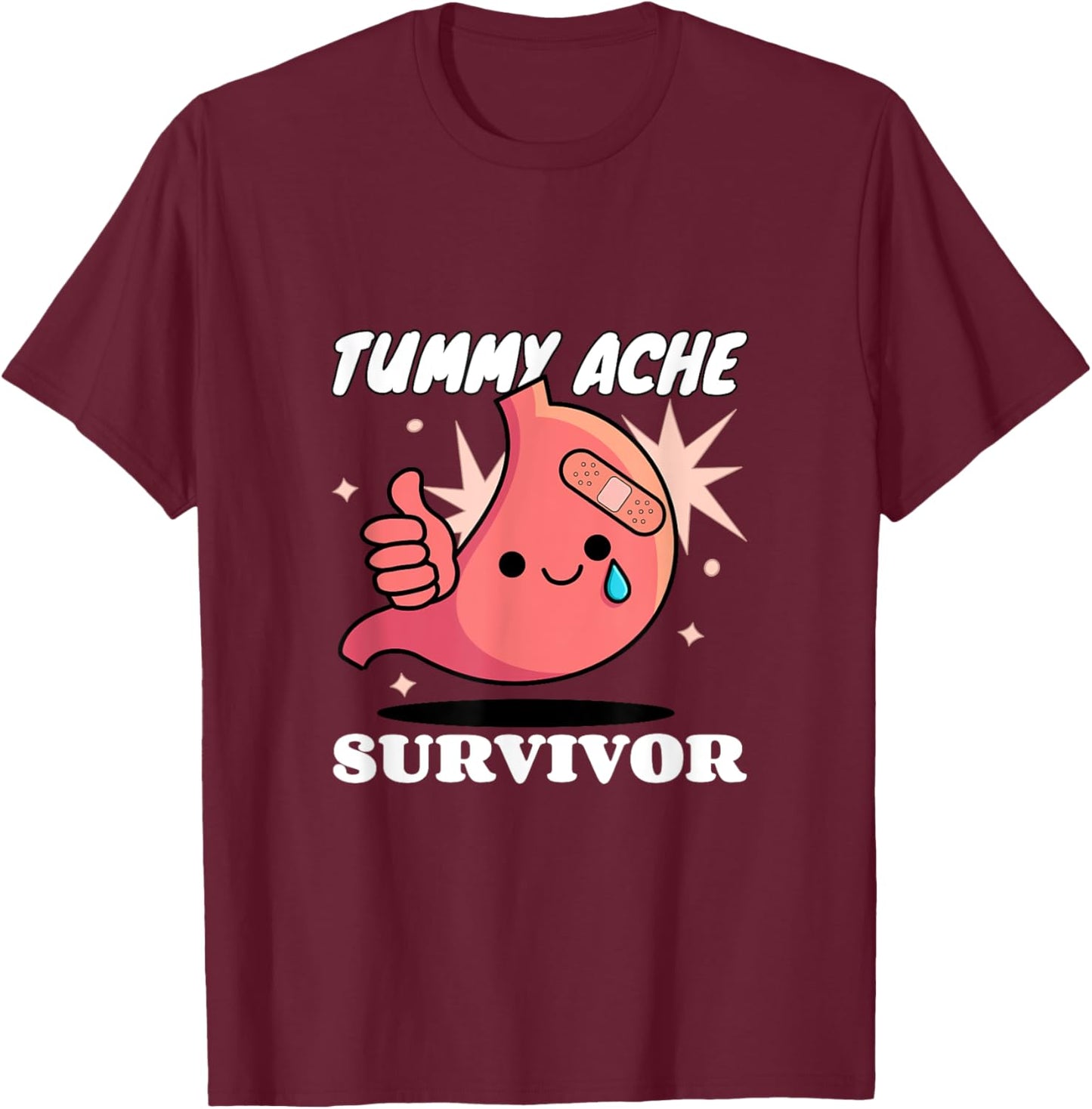 Tummy Ache Survivor T-Shirt - T-Shirt | Maroon