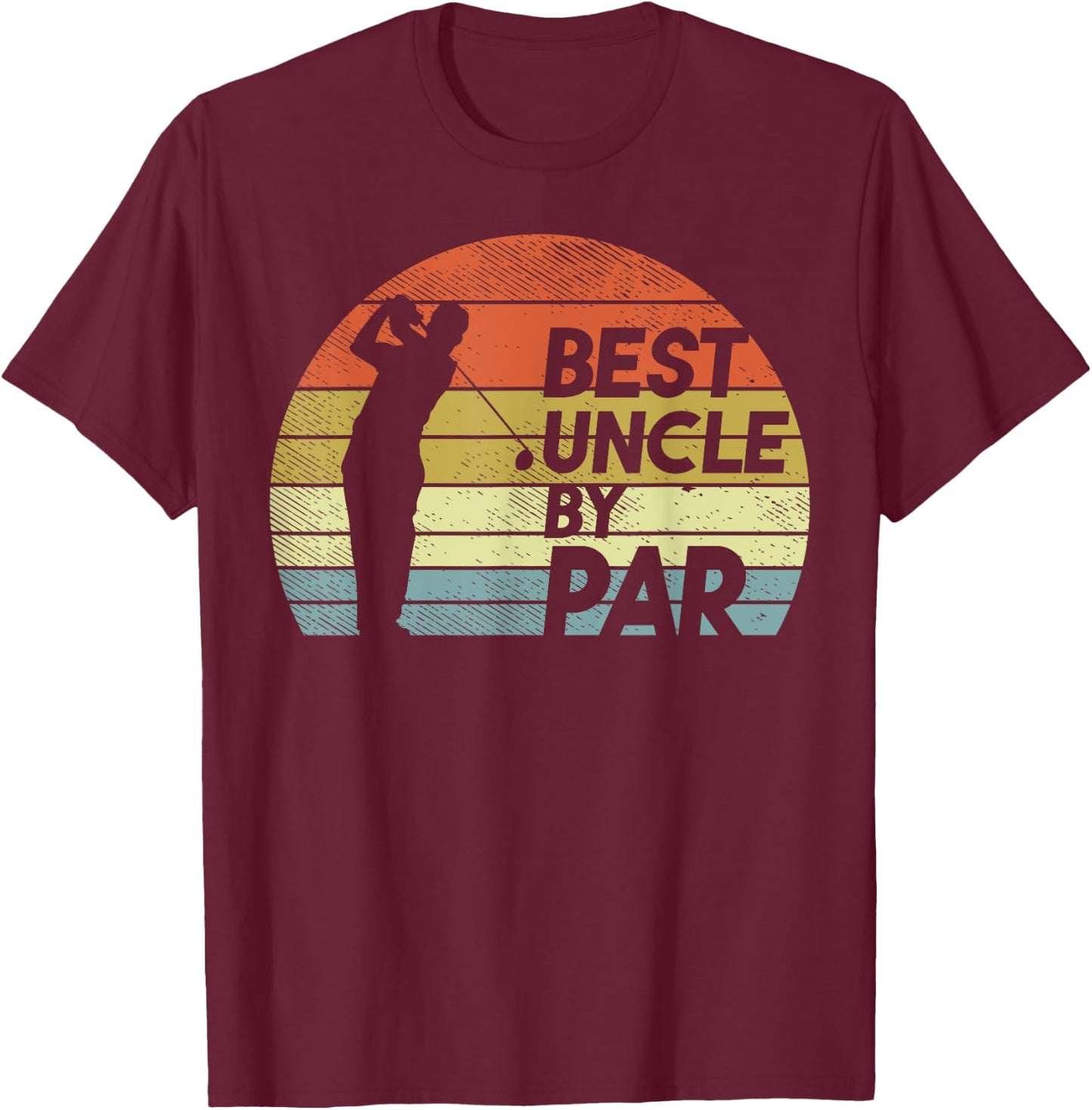 Best Uncle By Par Golf Fathers Day Golfer Uncle Gift T-Shirt - T-Shirt | Maroon