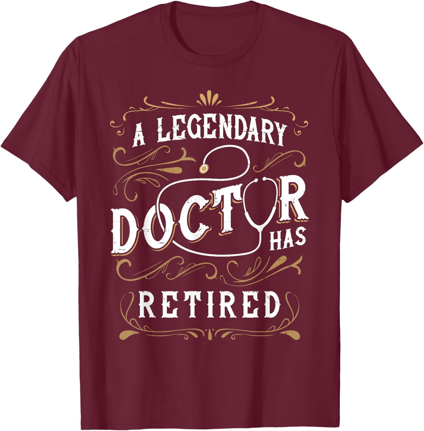 Retired Doctor Retirement for Retiring Medical MD Retired T-Shirt - T-Shirt | Maroon