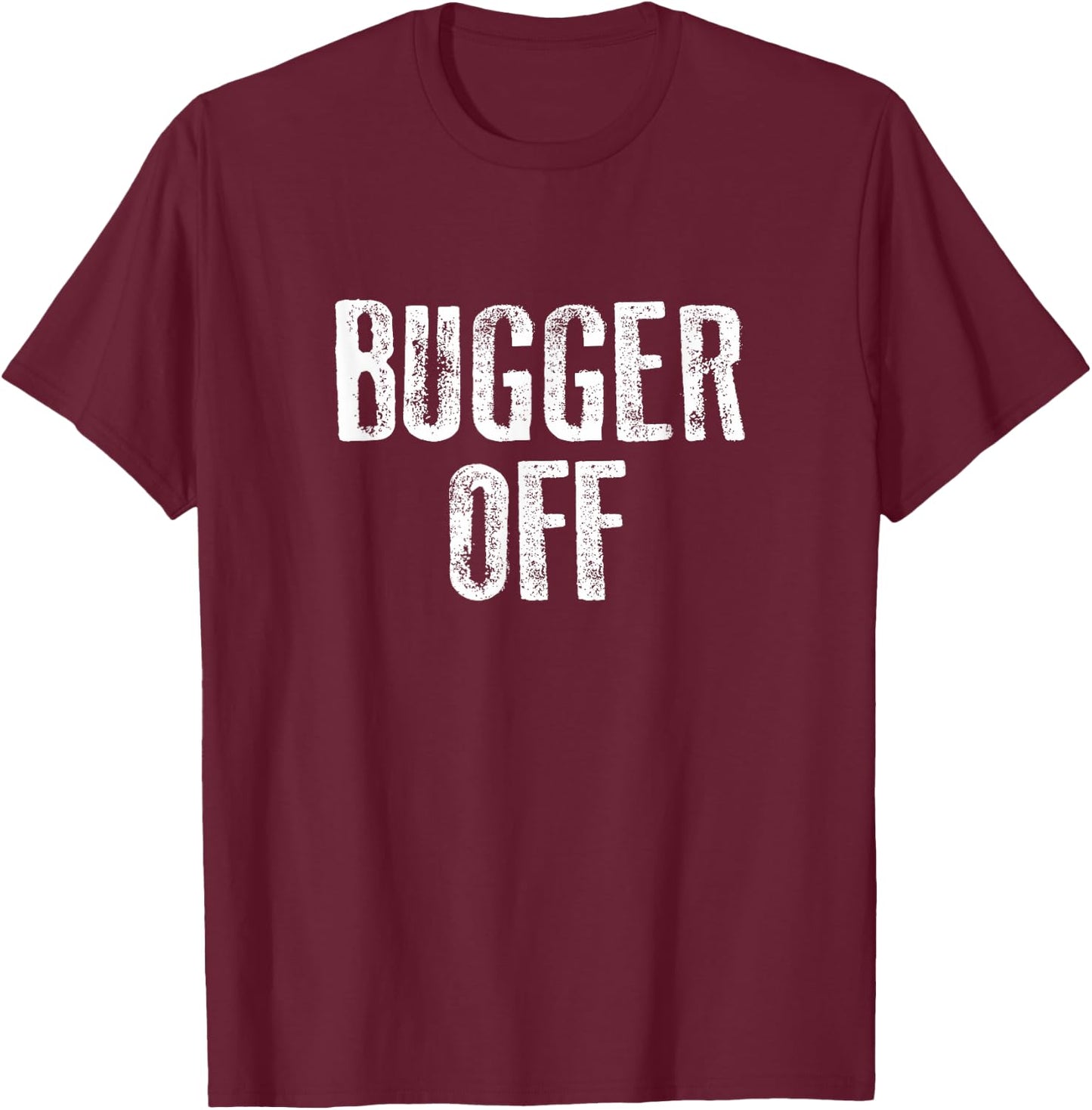 Bugger Off Introvert T-Shirt - T-Shirt | Maroon