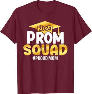 Prom Squad 2024 Graduate Prom Class of 2024 Proud Mom T-Shirt - T-Shirt | Maroon