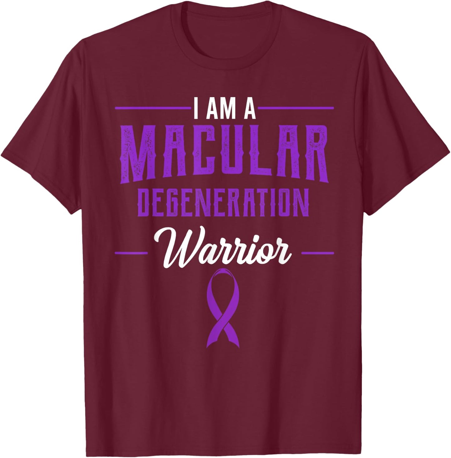 Macular Degeneration AMD ARMD Age-Related Warrior Supporters T-Shirt - T-Shirt | Maroon