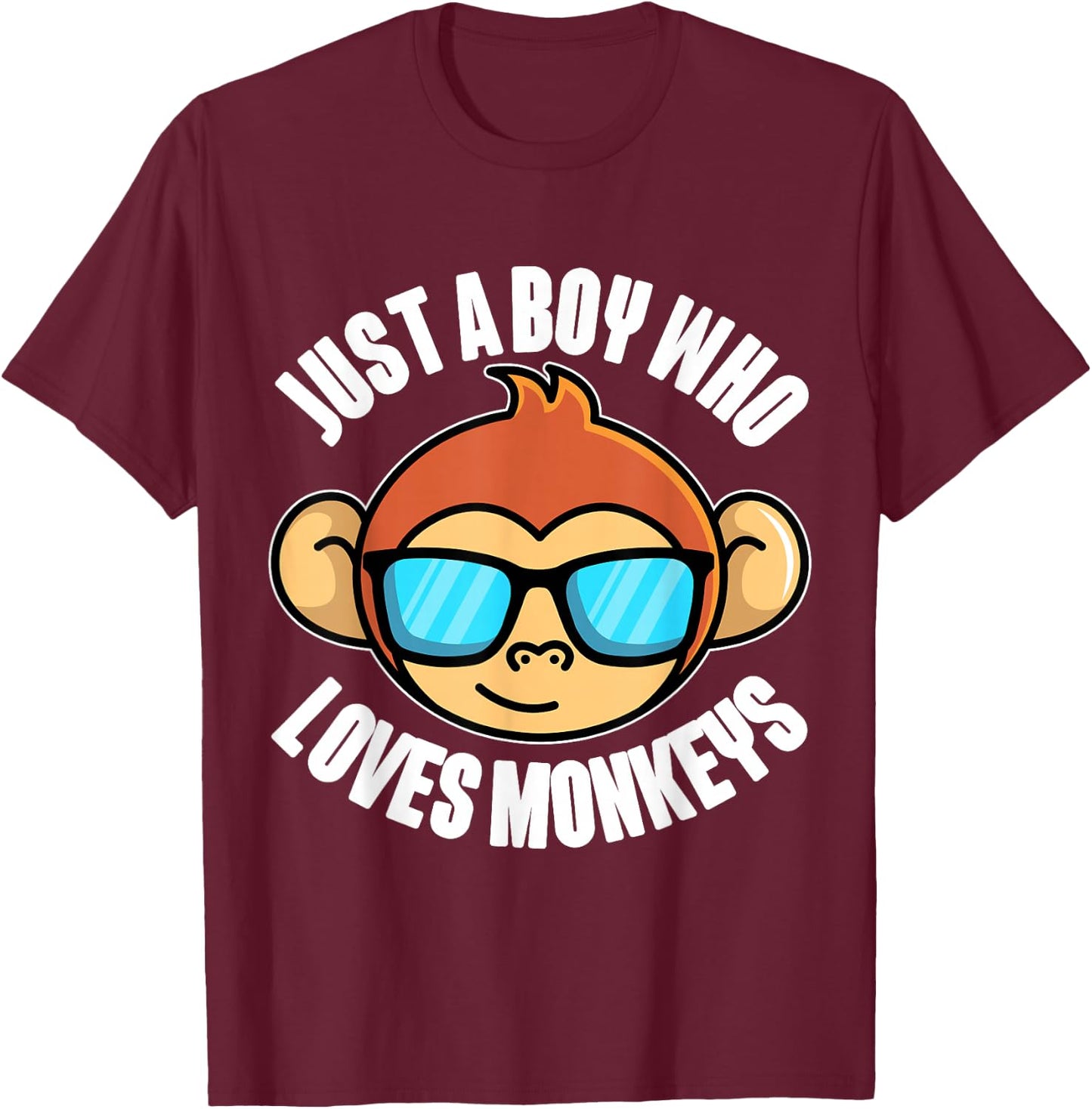 Just A Boy Who Loves Monkeys With Sunglasses For Kids T-Shirt - T-Shirt | Maroon