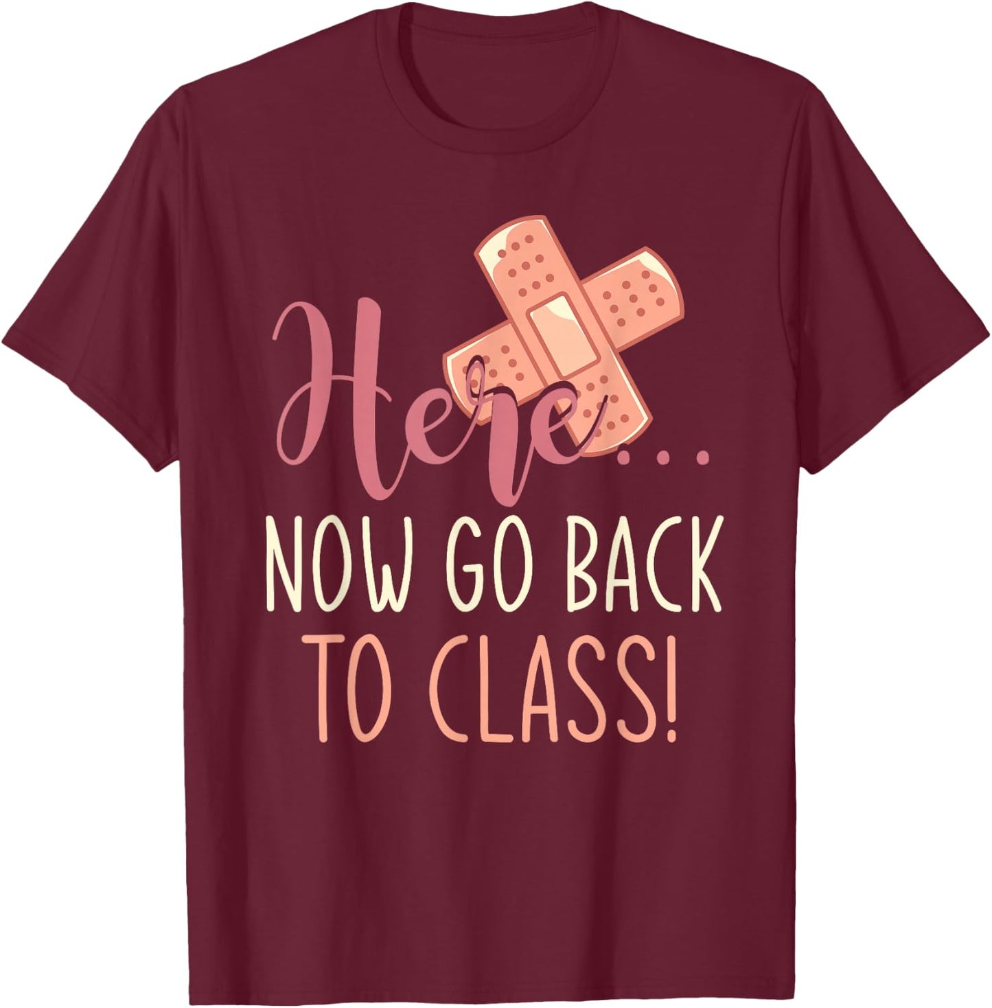 School Nurse Plaster Funny Nurse T-Shirt - T-Shirt | Maroon