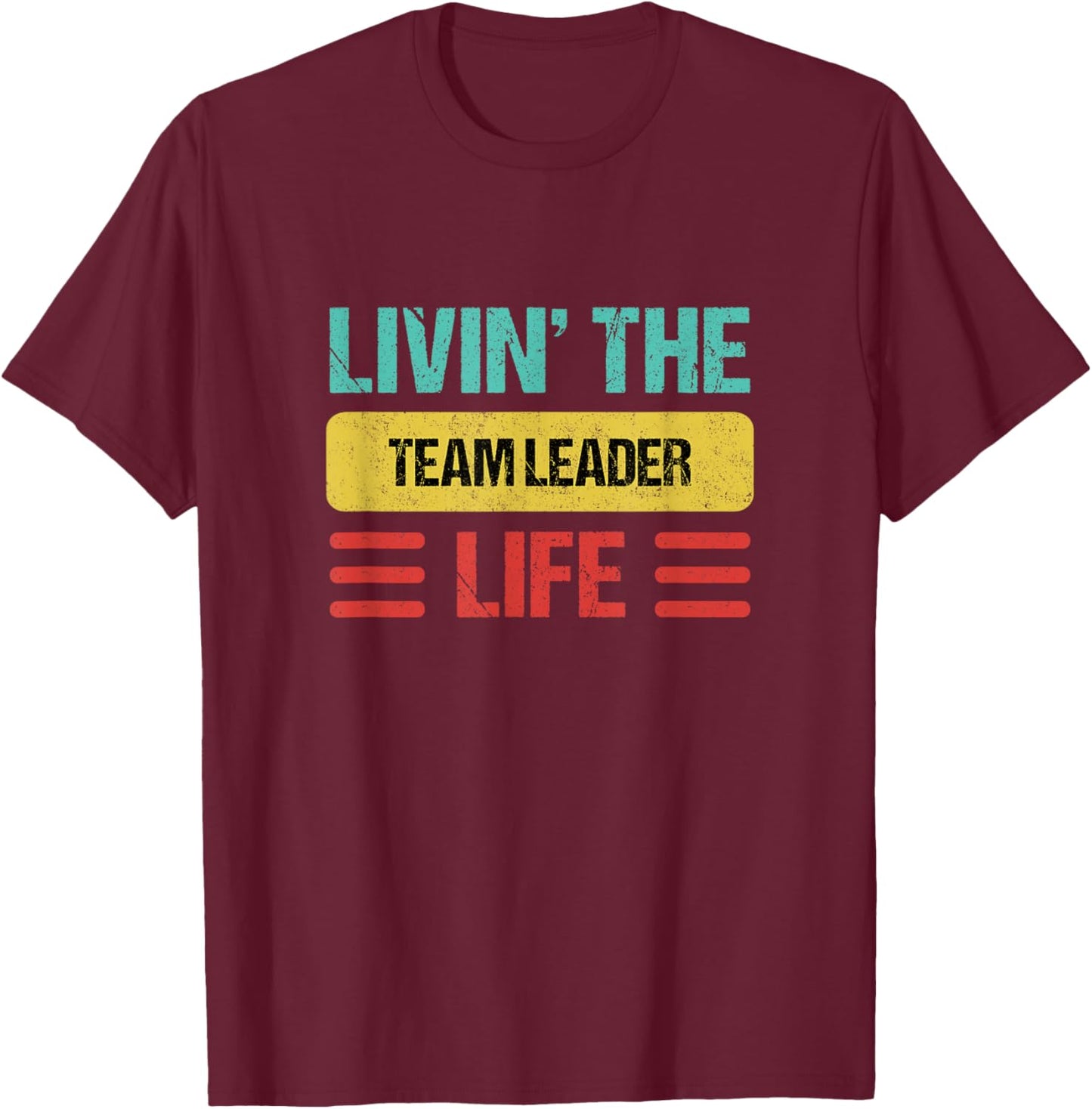 Team Leader T-Shirt - T-Shirt | Maroon