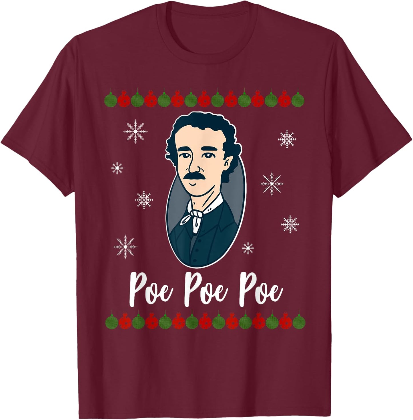 Poe Poe Poe Merry Christmas Edgar Allen Xmas Writer T-Shirt - T-Shirt | Maroon