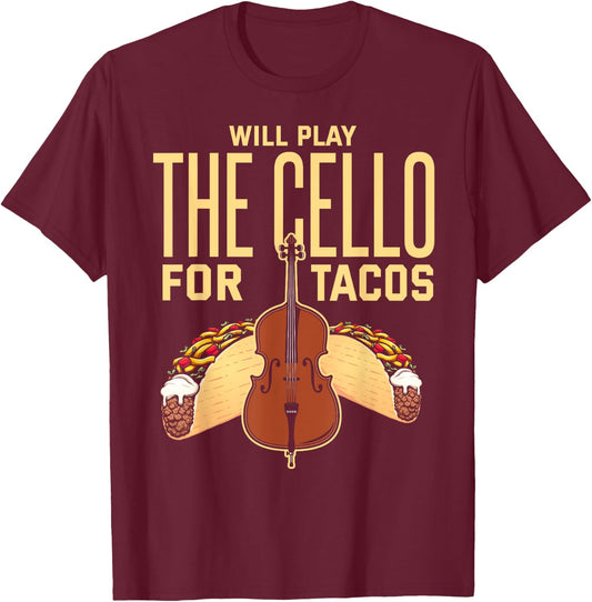 Cello Shirt Taco Lover Funny Cellist Musician Cello Player T-Shirt - T-Shirt | Maroon