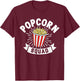 Popcorn Squad Funny Matching For Girls Cinema Movie Night T-Shirt - T-Shirt | Maroon
