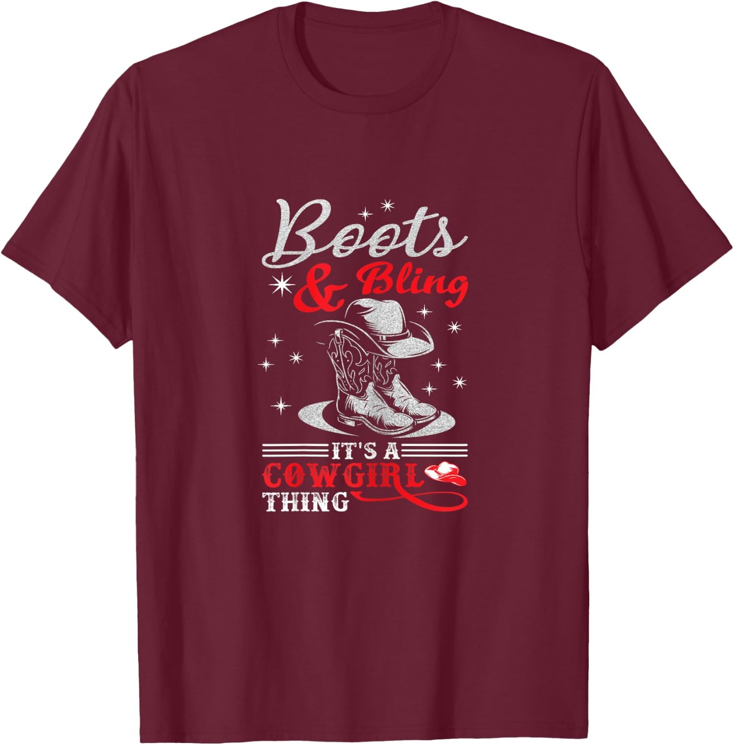 boots & bling it's a cowgirl thing Western T-Shirt - T-Shirt | Maroon