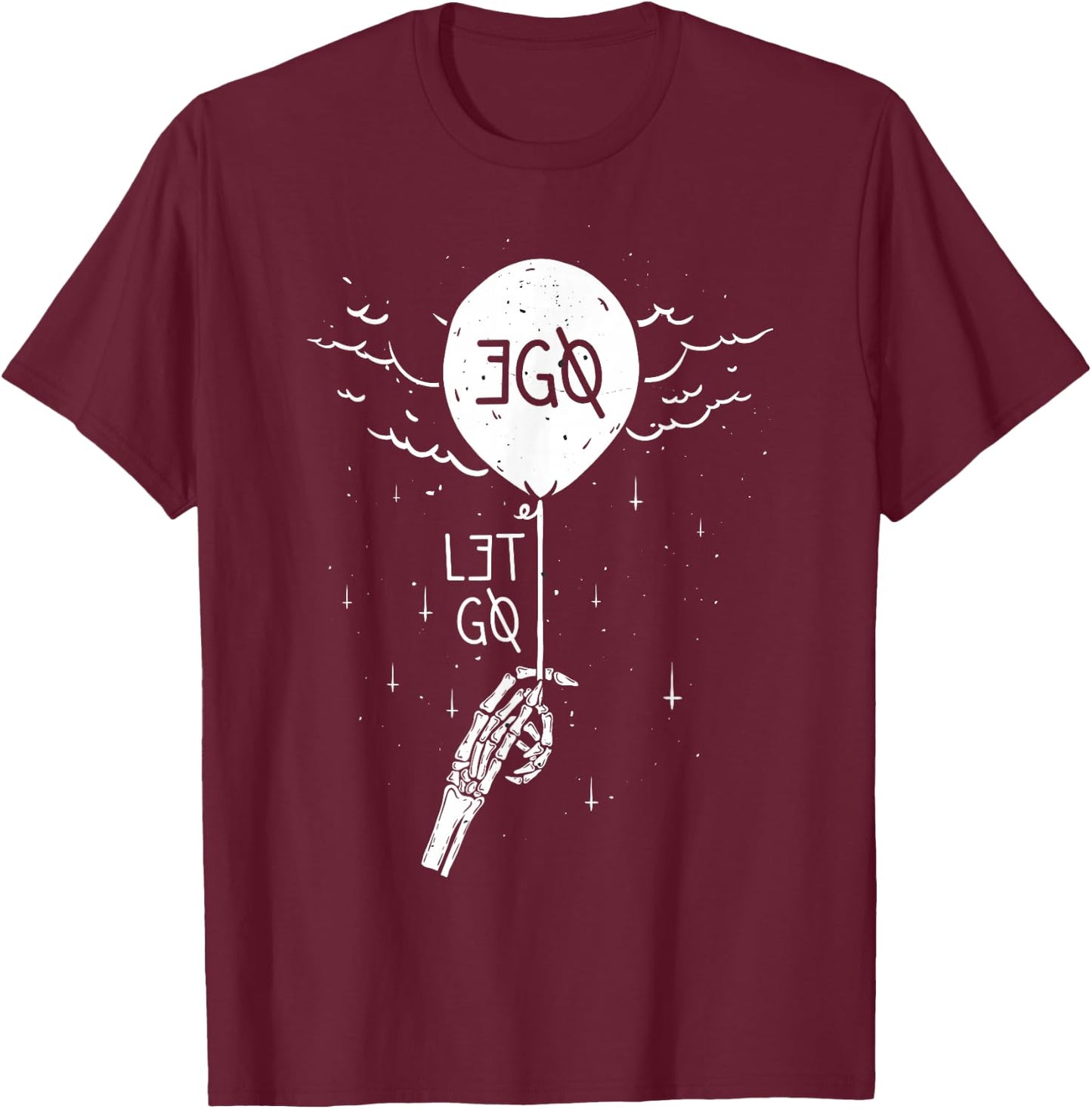 Let Go Ego Graphic T-Shirt - T-Shirt | Maroon