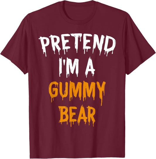 Funny Lazy Halloween Costume Gift Pretend I'm A Gummy Bear T-Shirt - T-Shirt | Maroon