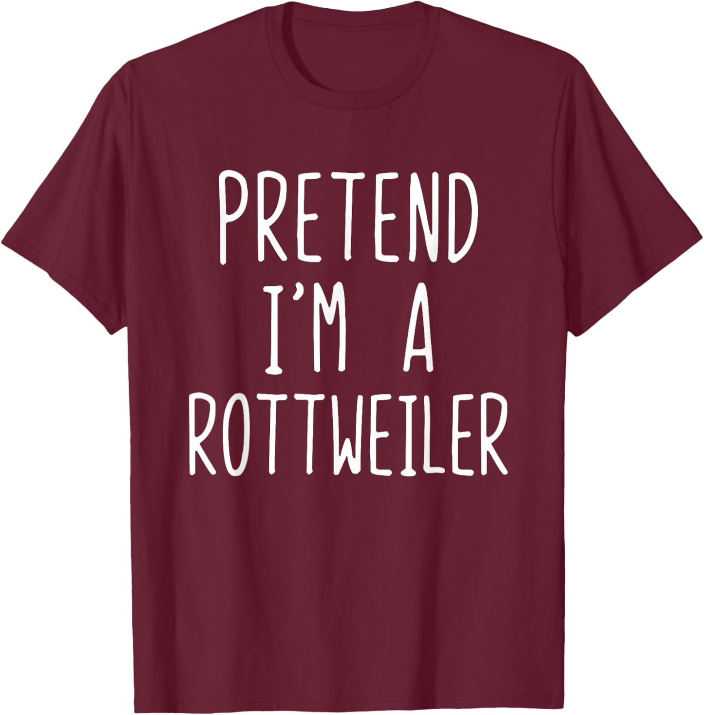 Pretend I'm A Rottweiler Dog Costume Halloween Lazy Adult T-Shirt - T-Shirt | Maroon