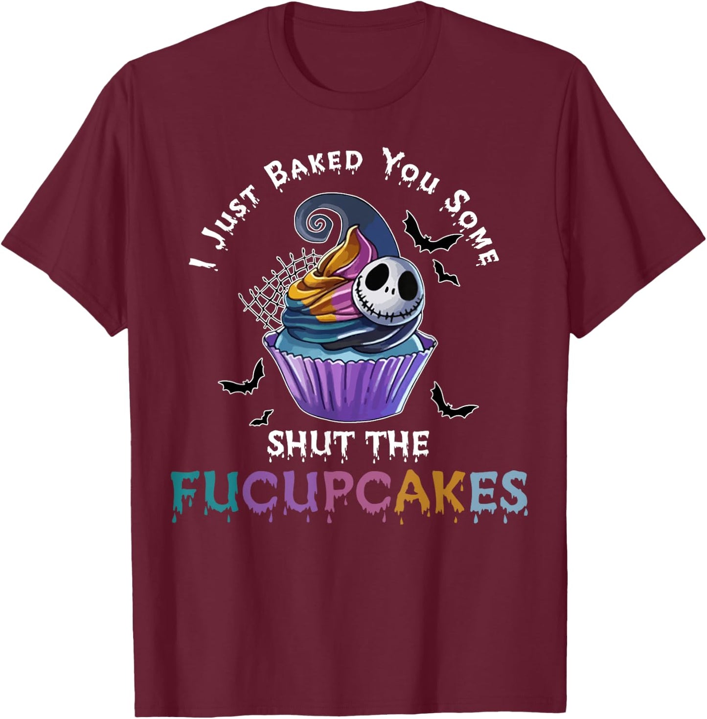 Vintage I Just Baked You Some Shut The Fucupcakes Cat Baking Women T-Shirt - T-Shirt | Maroon