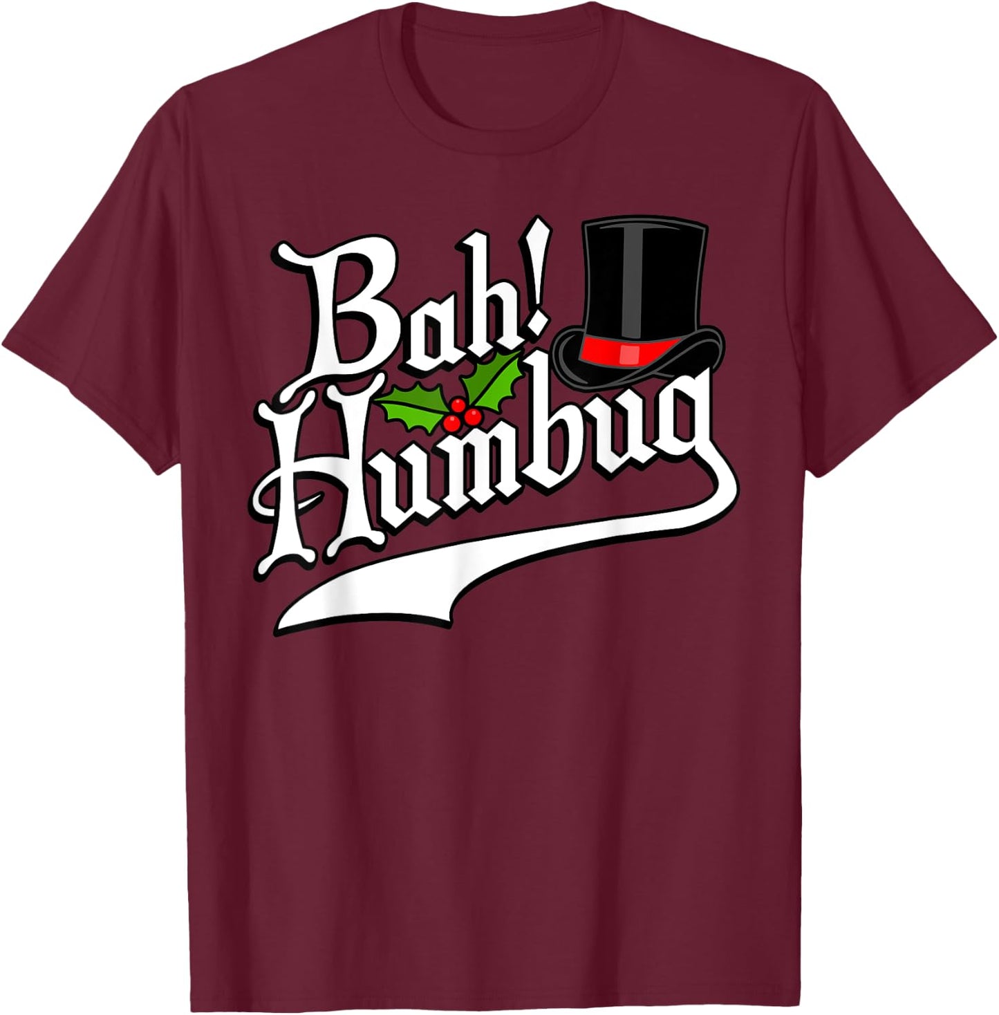 Bah Humbug! Funny Christmas Scrooge Graphic T-Shirt - T-Shirt | Maroon