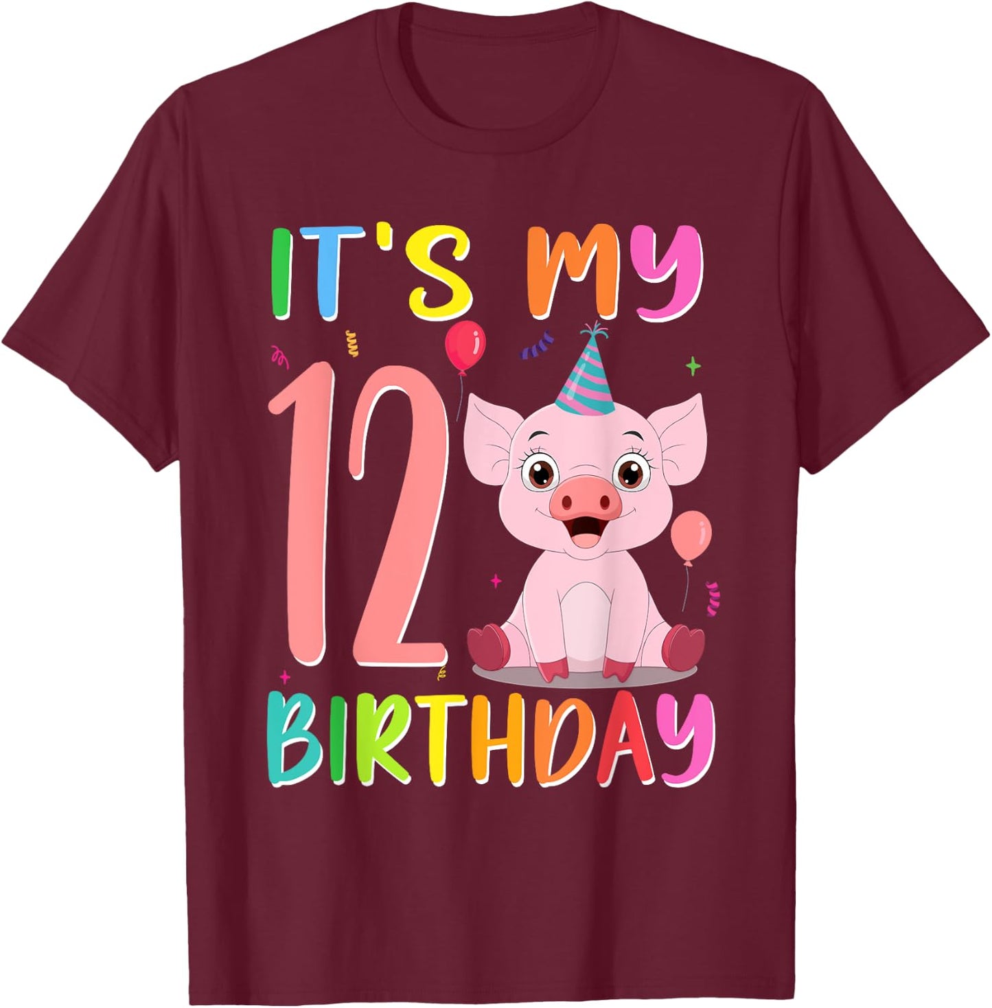 It’s My 12th Birthday Pig for Pig Lover 12 Year Old T-Shirt - T-Shirt | Maroon