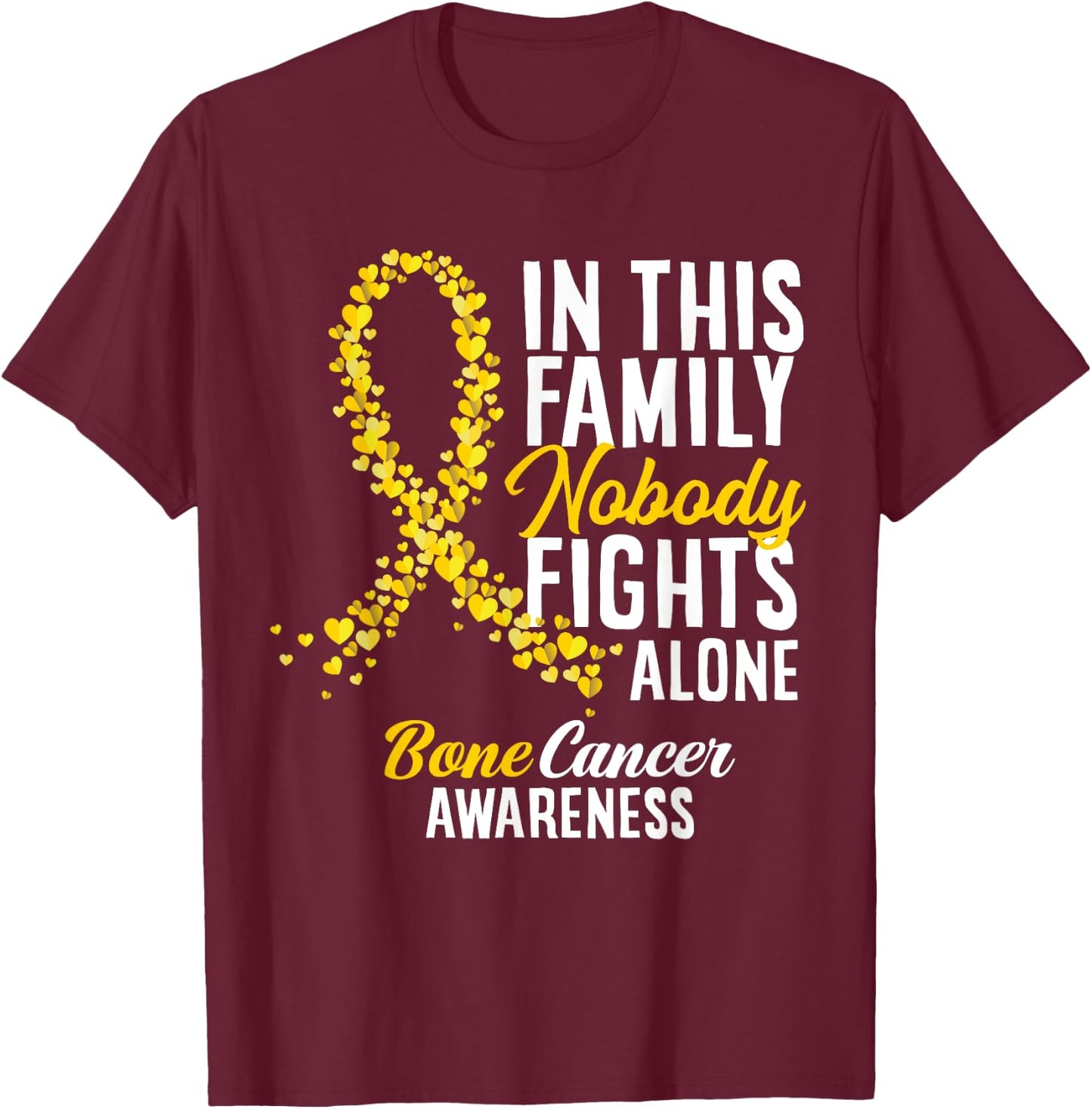 In This Family Nobody Fights Alone Bone Cancer Awareness T-Shirt - T-Shirt | Maroon