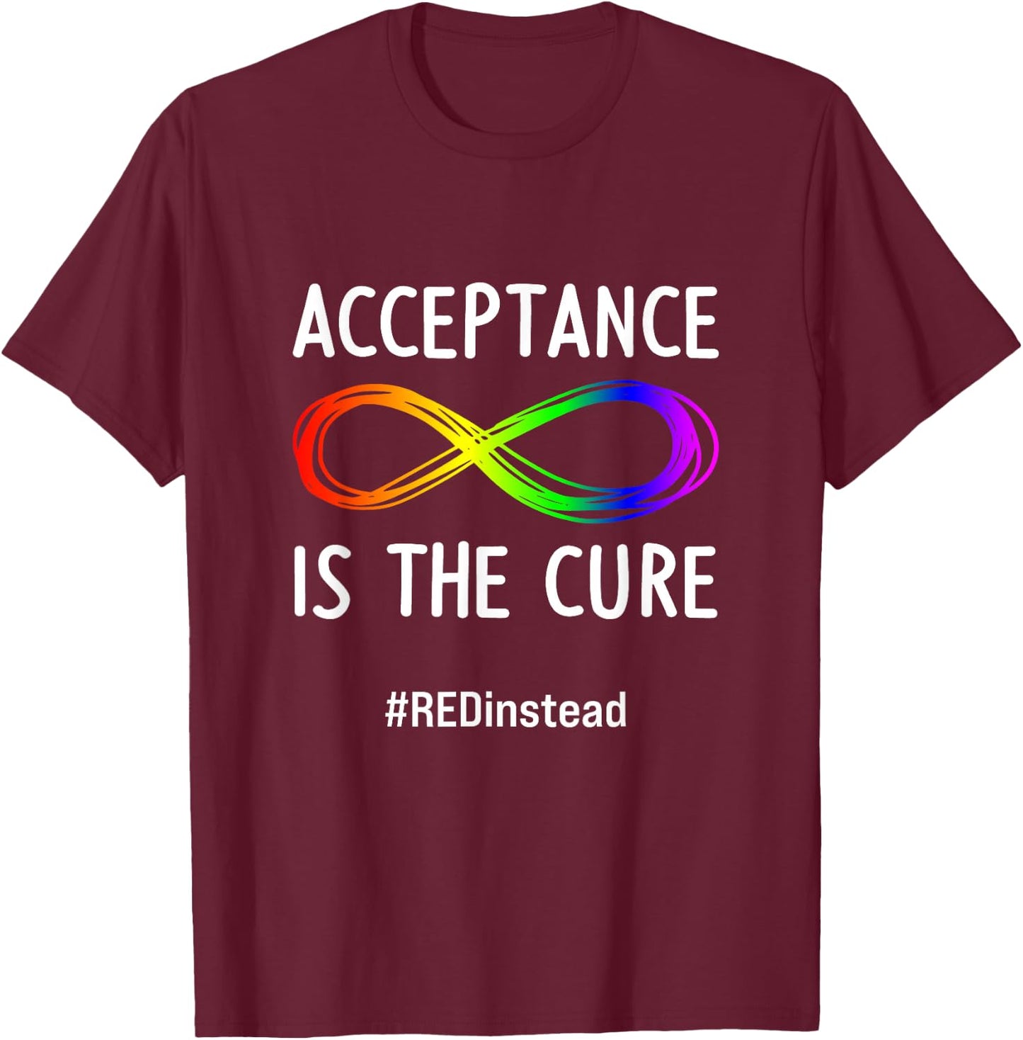 Acceptance is the Cure Autism-Acceptance In April T-Shirt - T-Shirt | Maroon