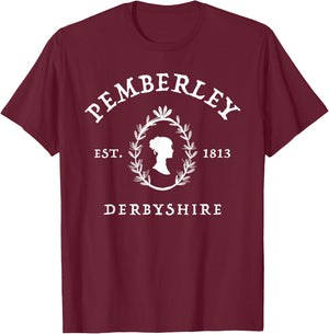 Pemberley Derbyshire 1813 Pride and Prejudice Jane Austen T-Shirt - T-Shirt | Maroon