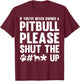 If you Never Owned a Pitbull Dog Dogs Dog-Owner Gift Men Women T-Shirt - T-Shirt | Maroon