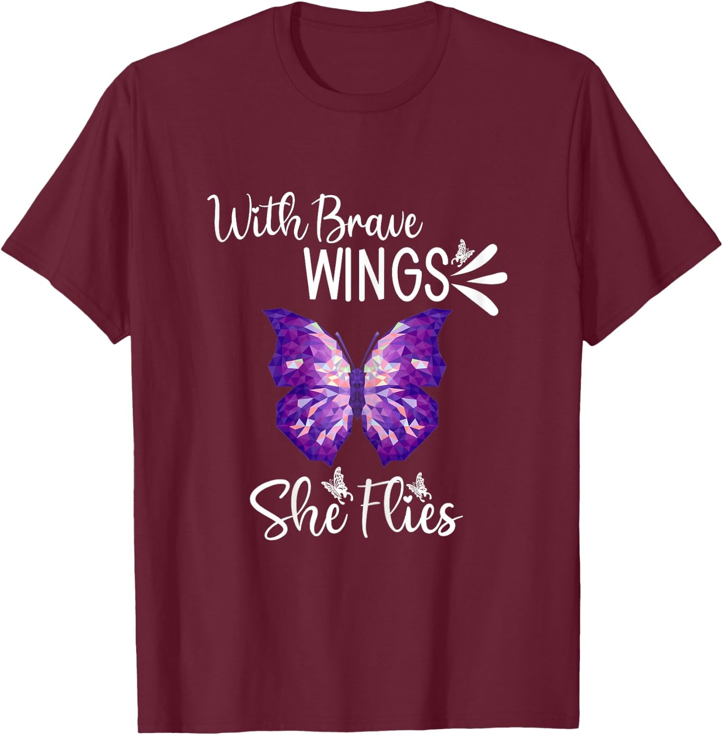 Purple Butterfly ,With Brave Wings She Flies Women T-Shirt - T-Shirt | Maroon