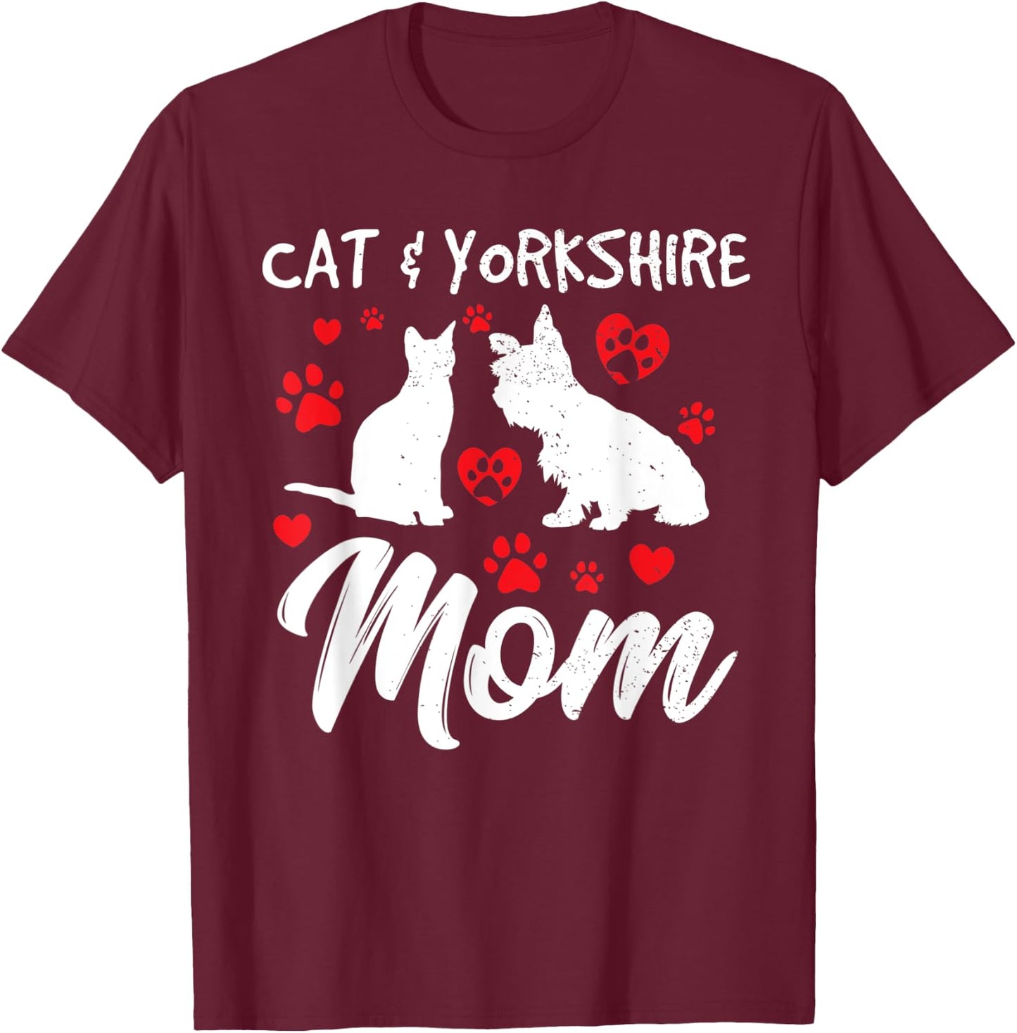 Cat and Yorkie Dog Mom Cute Yorkshire Mama Dog Owner Mother T-Shirt - T-Shirt | Maroon