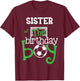 Sister of The Birthday Boy Soccer Player Matching Family T-Shirt - T-Shirt | Maroon