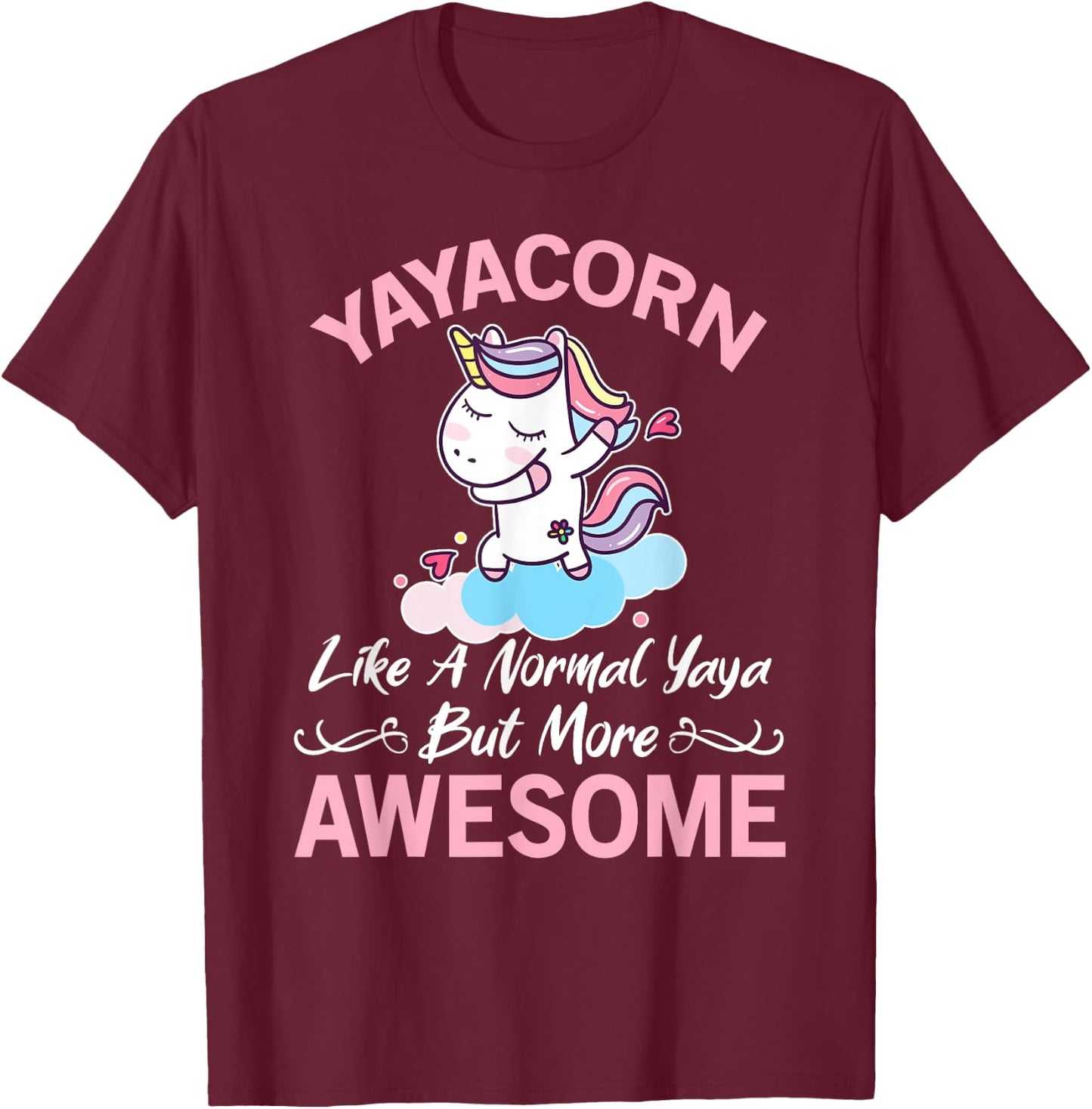 Yayacorn Funny Unicorn Gift Yaya T-Shirt - T-Shirt | Maroon