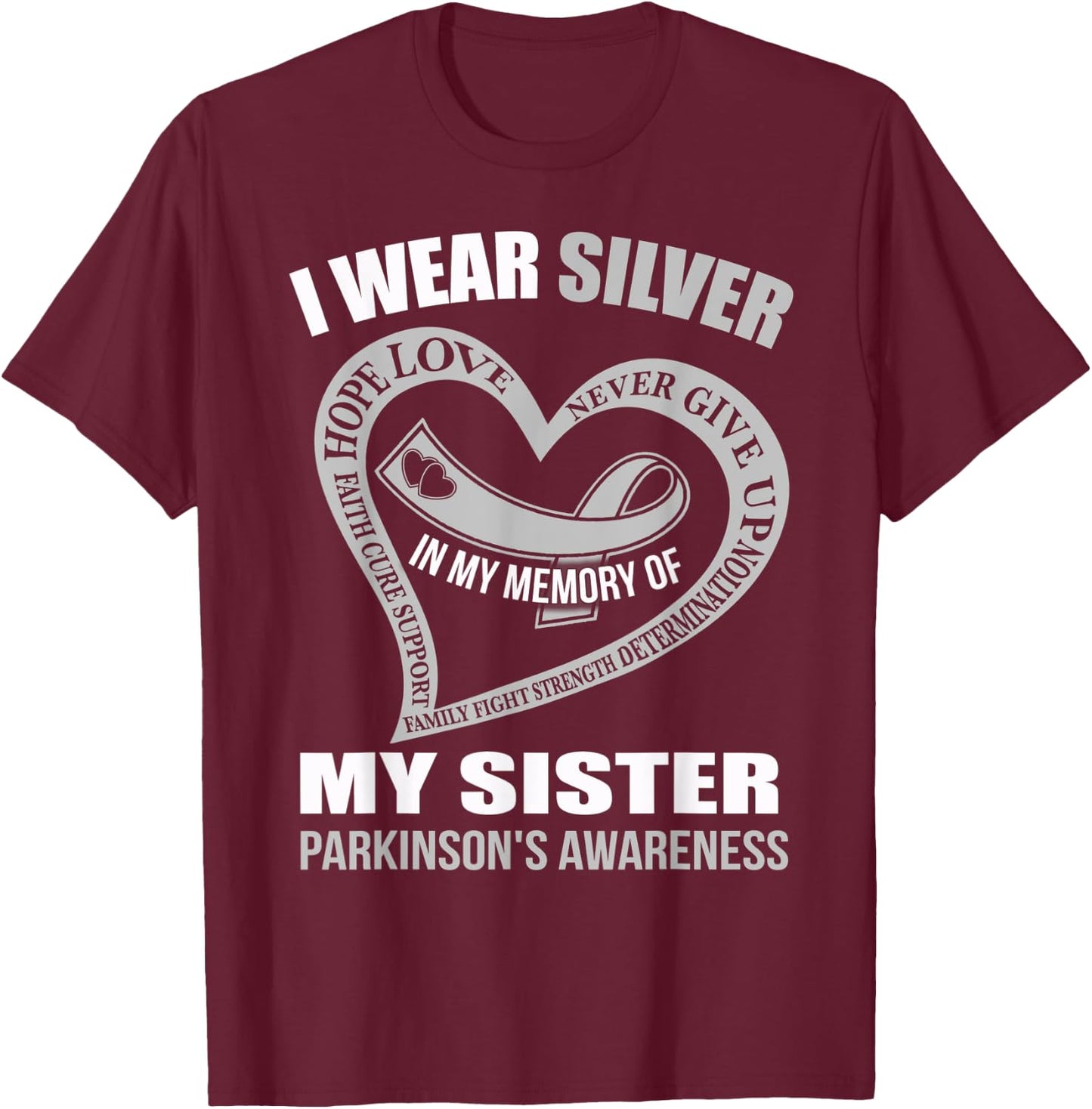 In my memory of my sister PARKINSON'S AWARENESS T-Shirt - T-Shirt | Maroon