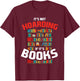 Its Not Hoarding If Its Books T-Shirt - T-Shirt | Maroon