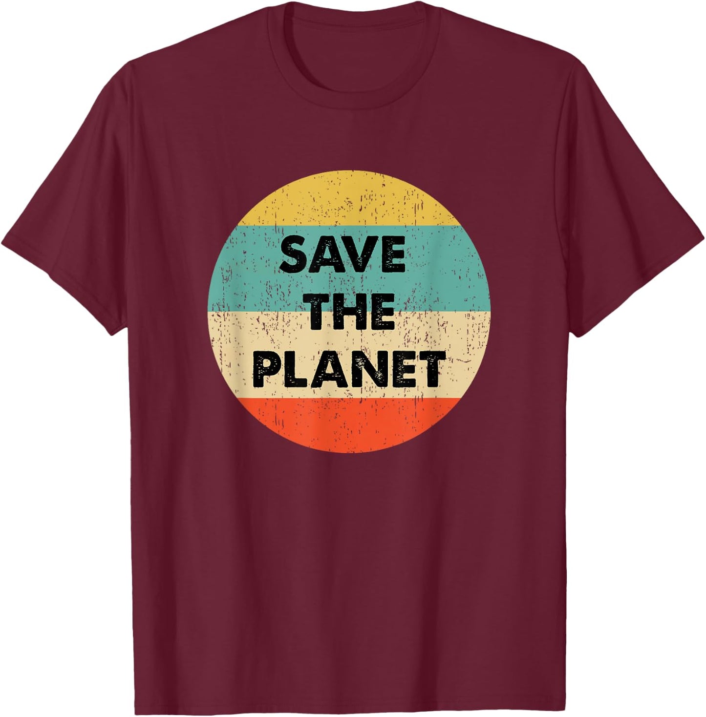 Save The Planet T-Shirt - T-Shirt | Maroon
