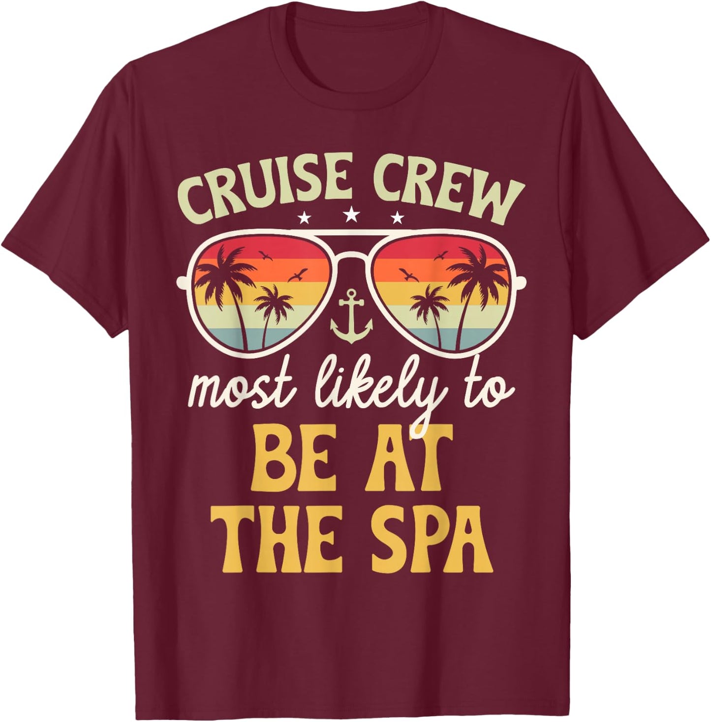 Most Likely To Be At The Spa Matching Family Cruise 2025 T-Shirt - T-Shirt | Maroon