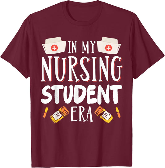 In My Nursing Student Era T-Shirt - T-Shirt | Maroon