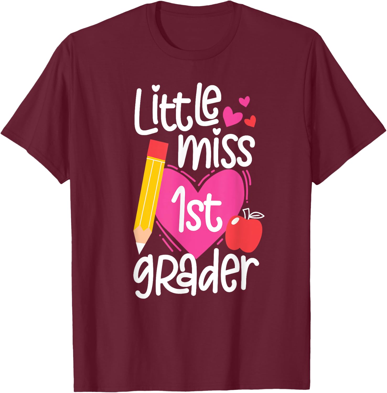 First Day Of School Little Miss 1st Grader Girls T-Shirt - T-Shirt | Maroon