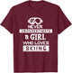 Ski Girl Never Underestimate A Girl That Loves Skiing T-Shirt - T-Shirt | Maroon