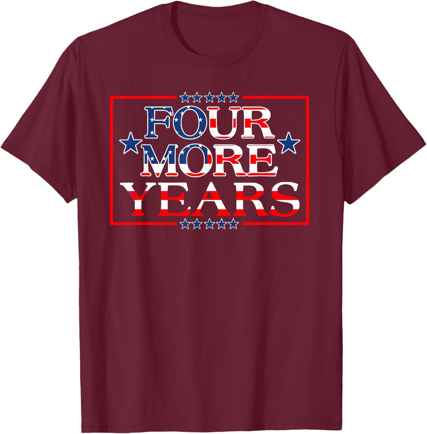 4 More Years Pro Trump POTUS 45 T-Shirt - T-Shirt | Maroon