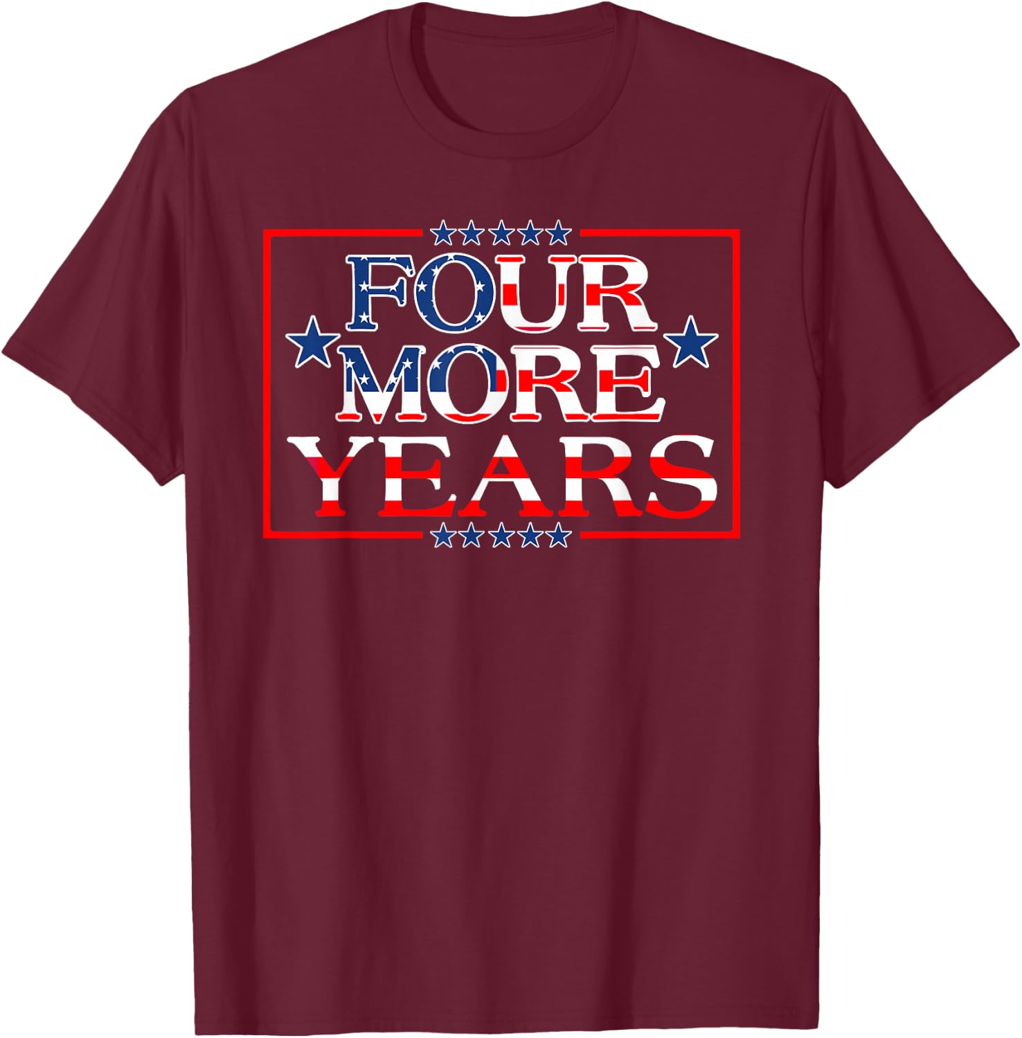 4 More Years Pro Trump POTUS 45 T-Shirt - T-Shirt | Maroon