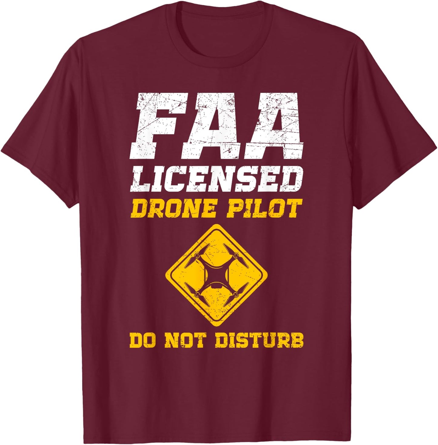 FAA Licensed Drone Pilot T-Shirt - T-Shirt | Maroon