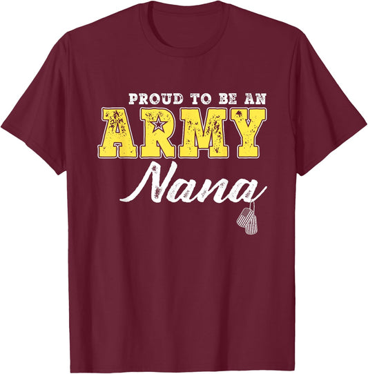 Proud To Be An Army Nana Dog Tags Military Grandmother Gifts Men Women T-Shirt - T-Shirt | Maroon