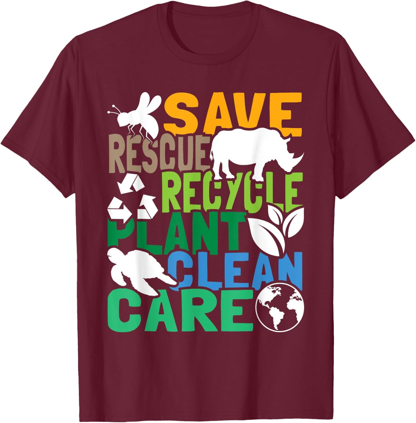 Save Bees Rescue Animals Recycle Plastic - Earth Day T-Shirt - T-Shirt | Maroon
