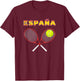 Spain Tennis Ball, Racket / Country Flag España Player, Fans T-Shirt - T-Shirt | Maroon