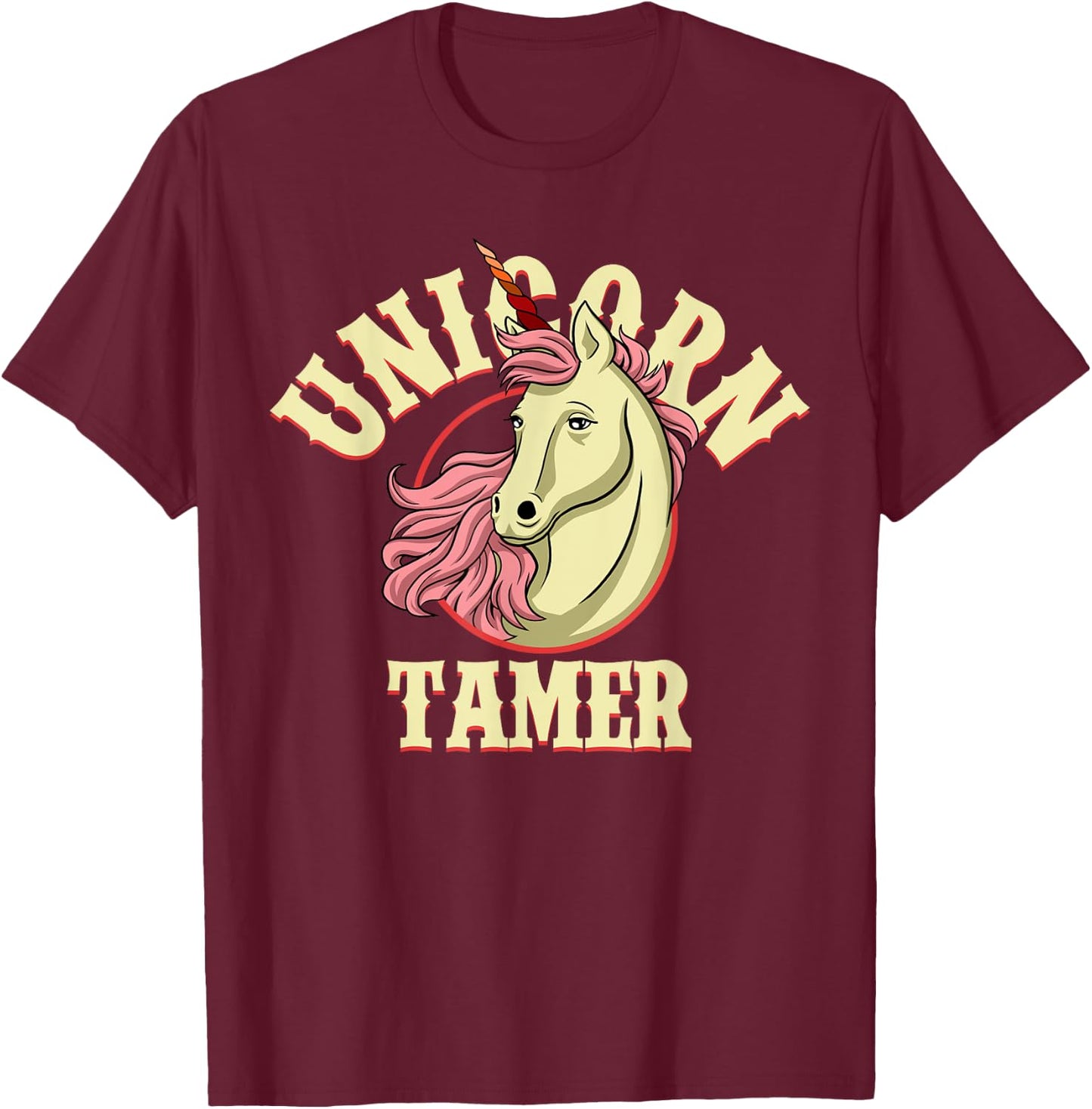 Unicorn Tamer - Unicorn Party Shirts - Majestic Unicorn T-Shirt - T-Shirt | Maroon