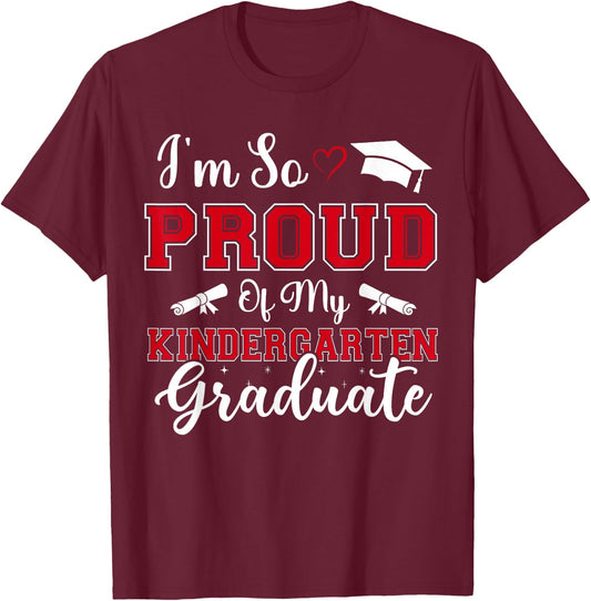 I'm So Proud Of My Kindergarten Graduates Graduation Vintage T-Shirt - T-Shirt | Maroon