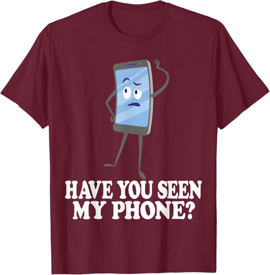 Have You Seen My Phone? Tech Humor Cartoon Design T-Shirt - T-Shirt | Maroon