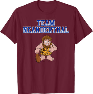 Team Neanderthal - Funny Neanderthal Thinking T-Shirt - T-Shirt | Maroon