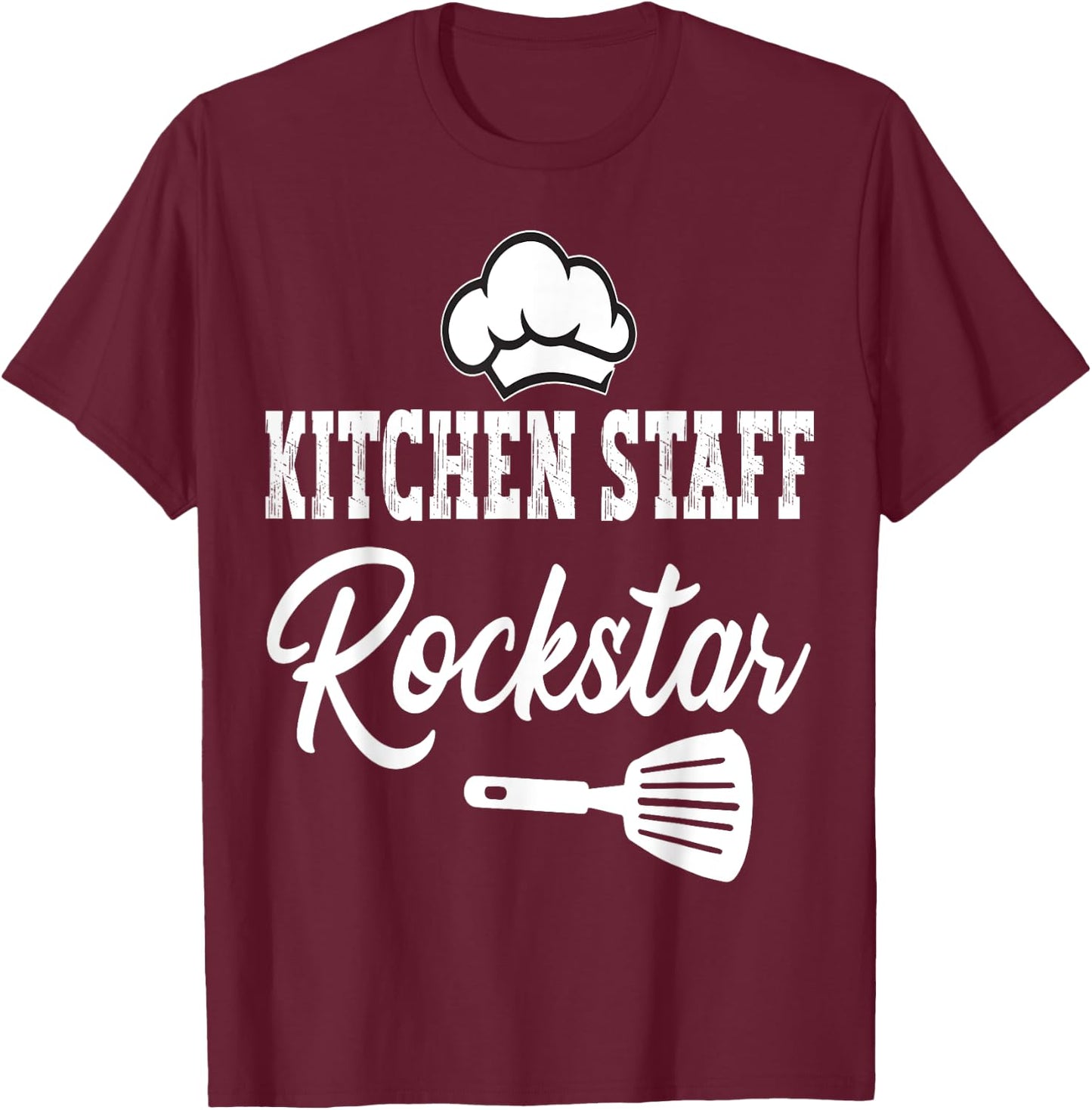Kitchen Staff Rockstar T-Shirt - T-Shirt | Maroon