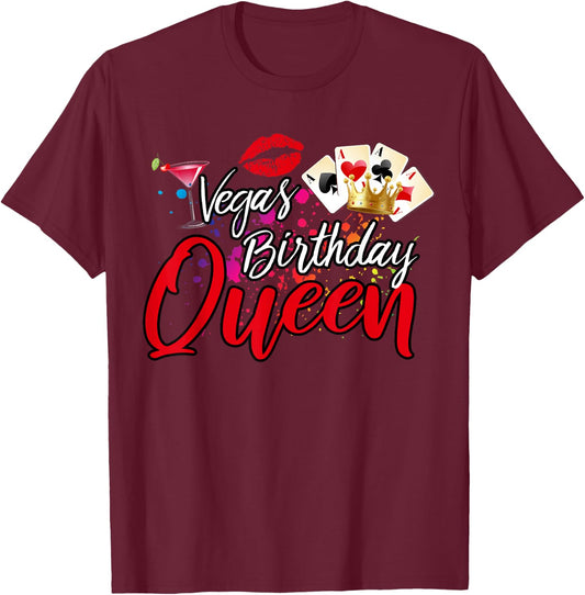 Vegas Birthday Queen Funny Friend Vacation Party Games B-Day T-Shirt - T-Shirt | Maroon