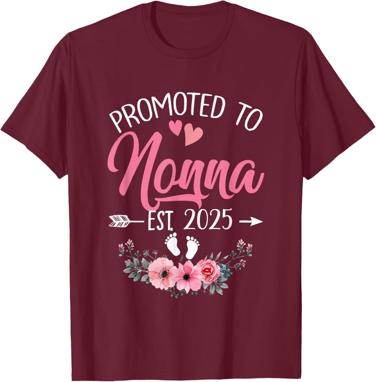 Promoted To Nonna Est 2025 Mothers Day First Time T-Shirt - T-Shirt | Maroon